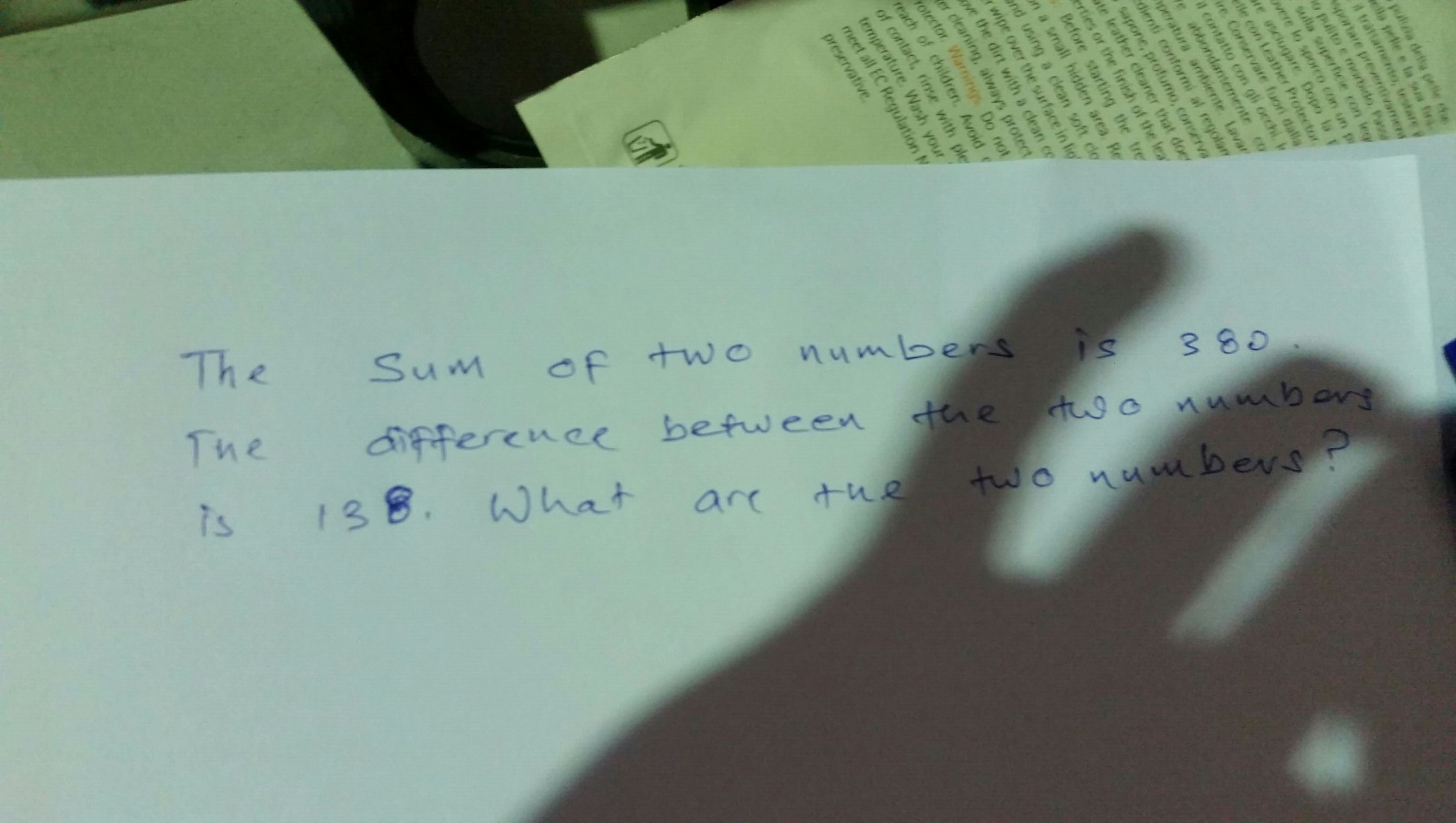 The Sum Of Two Numbers Is 380 the Difference Between The Two Numbers Is 